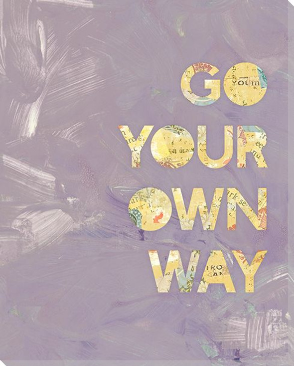 Go Your Own Way Wrapped Canvas Giclee Art Print Wall Art