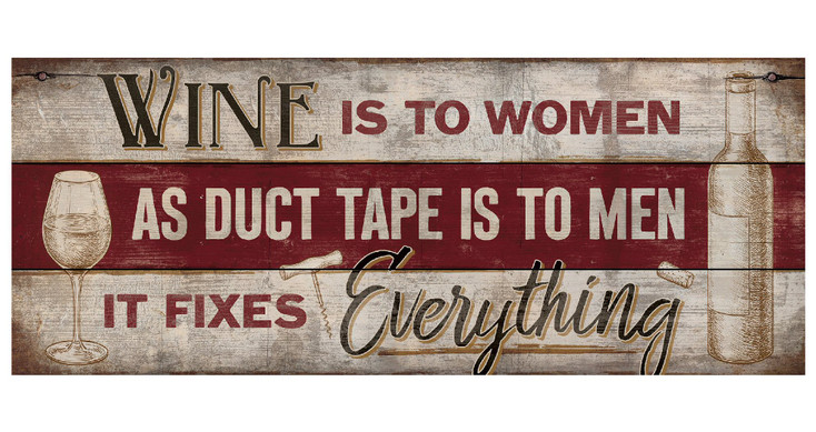 12" x 30" Wine Fixes Everything Wood Sign