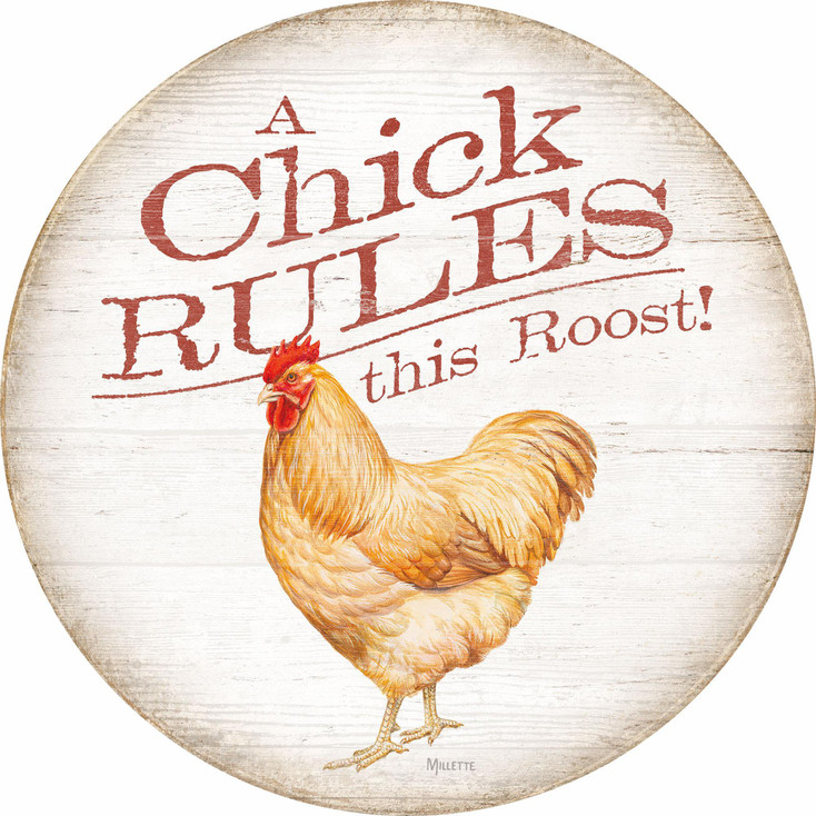 12" A Chick Rules this Roost Round Wood Sign