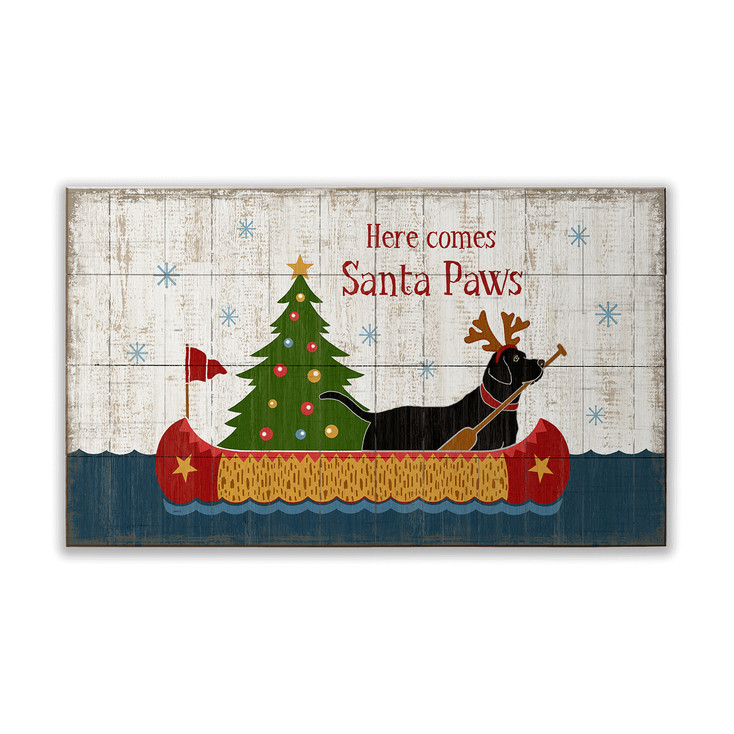 Here Comes Santa Paws Dog Wall Sign Wood or Metal