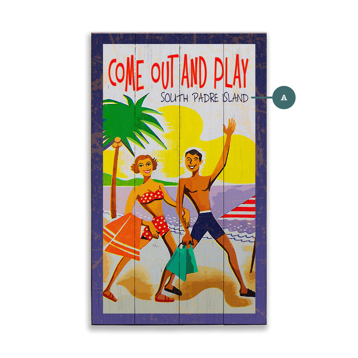 South Padre Island Beach Scene Come Out and Play Wall Sign Wood or Metal