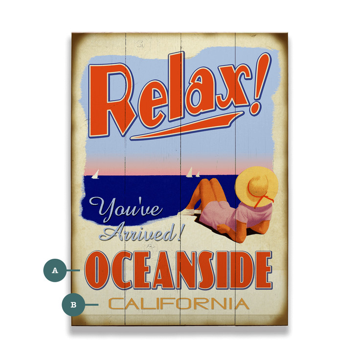 Oceanside California Beach Relax You've Arrived Wall Sign Wood or Metal