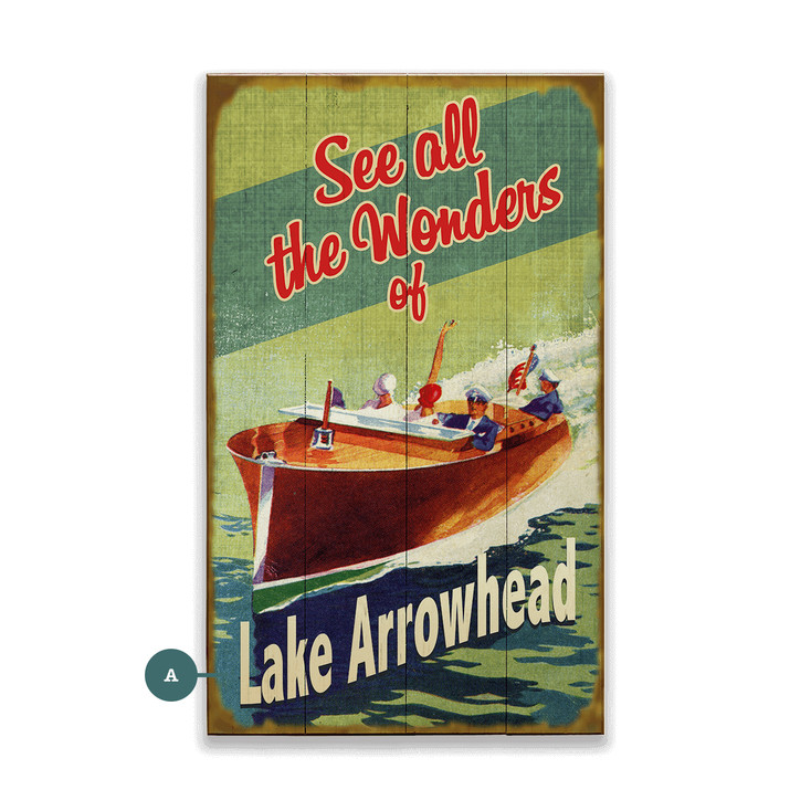 Lake Arrowhead Boating See All the Wonders Wall Sign Wood or Metal