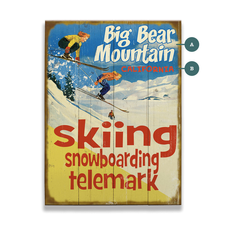 Big Bear Mountain California Skiing Snowboarding Telemark Wall Sign Wood or Metal