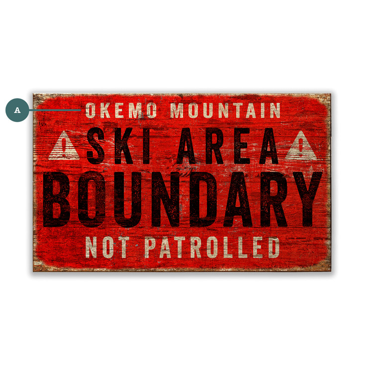 Ski Area Boundary Wall Sign Wood or Metal