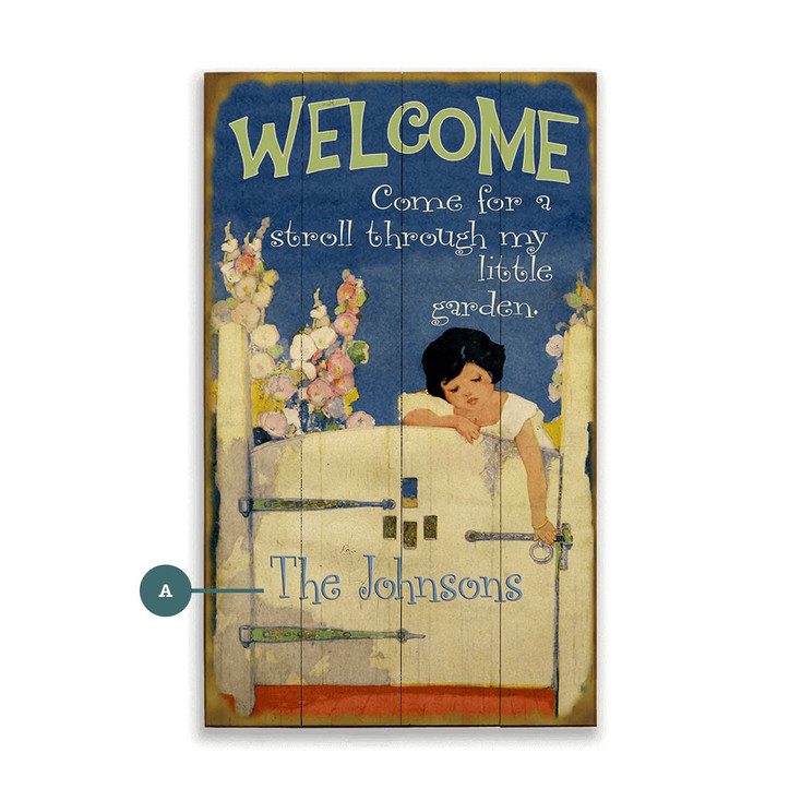 Welcome Come for a Stroll Through My Little Garden Wall Sign Wood or Metal