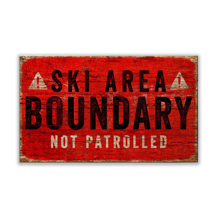 Ski Area Boundary Not Patrolled Wall Sign Wood or Metal