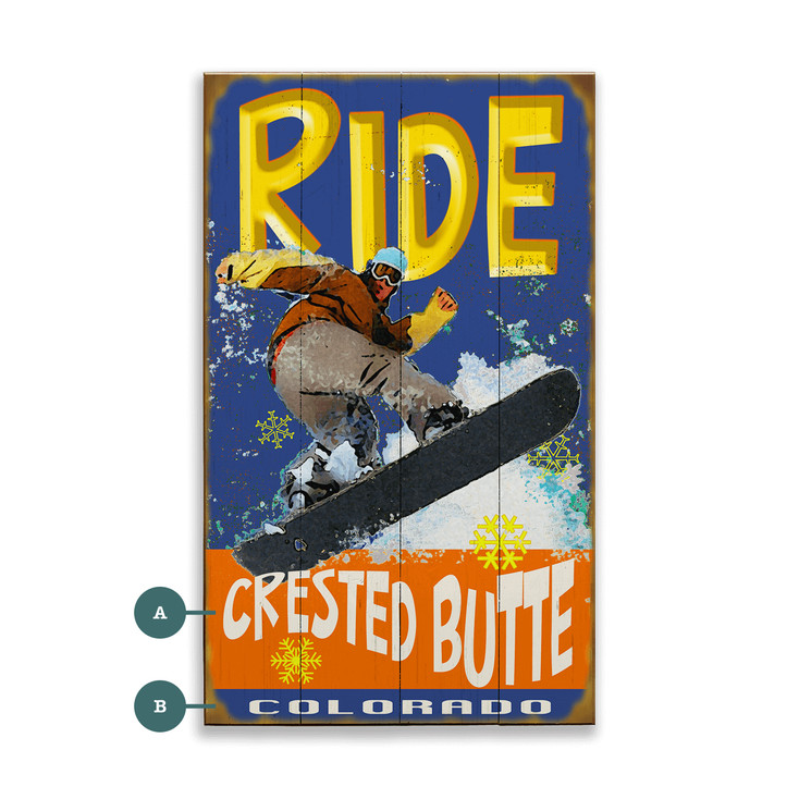 Ride Crested Butte Colorado Snowboarder Wall Sign Wood or Metal