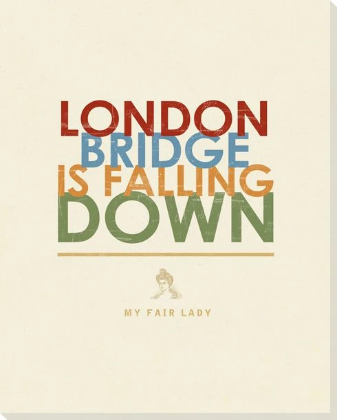 London Bridge... Saying Wrapped Canvas Giclee Print Wall Art