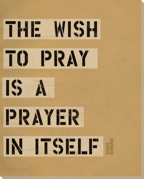 The Wish to Pray... Saying Wrapped Canvas Giclee Print Wall Art