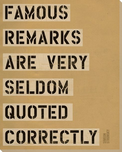 Famous Remarks Are... Saying Wrapped Canvas Giclee Print Wall Art