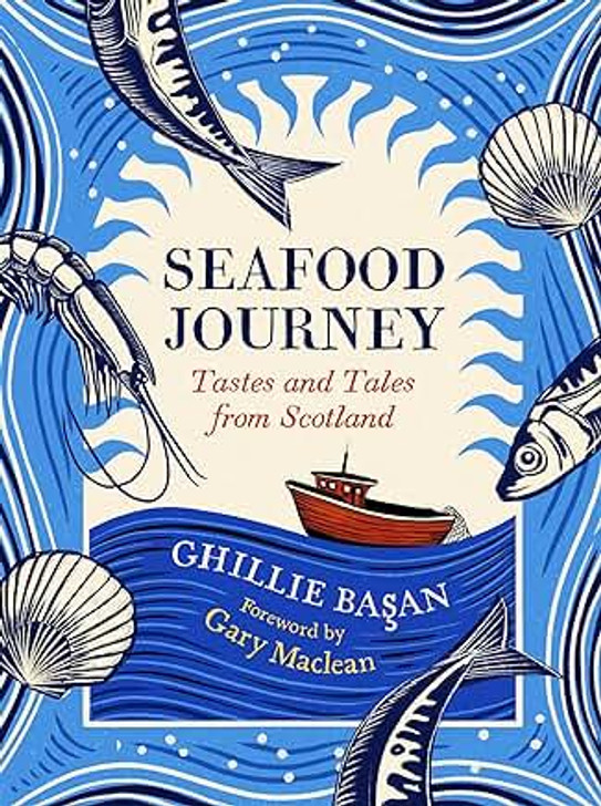 Seafood Journey: Tastes & Tales from Scotland