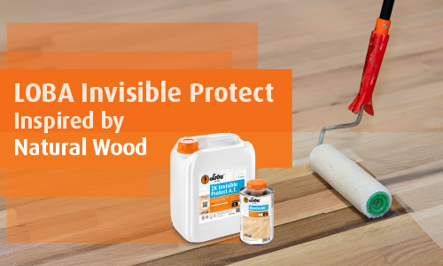 Loba Invisible Protect is inspired by natural wood and rolls on to protect natural wood.