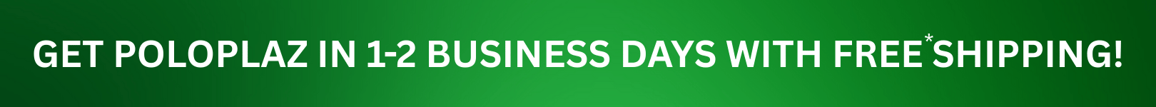 Get Poloplaz in 1-2 business days with Free Shipping!