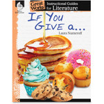 Shell Education If You Give A... Instructional Guide Printed Book by Laura Numeroff - 72 Pages - (SHL40012) Product Image 