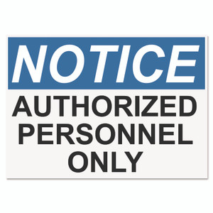 Headline Sign OSHA Safety Signs, NOTICE AUTHORIZED PERSONNEL ONLY, White/Blue/Black, 10 x 14 View Product Image