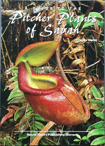 A Guide to the Pitcher Plants of Sabah - Book by Charles Clarke
