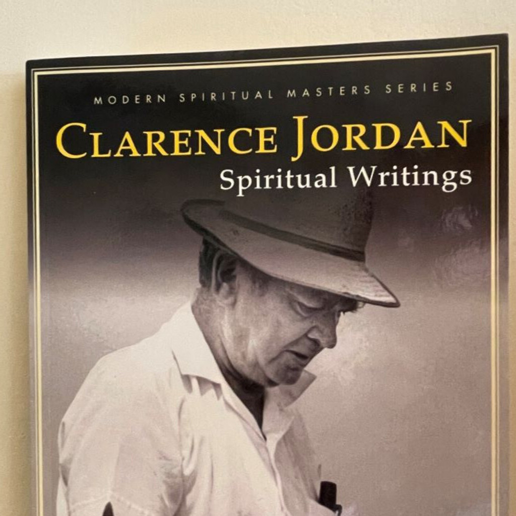 Clarence Jordan- Modern Spiritual Master Series