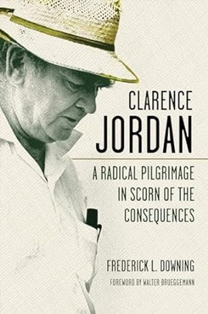 Clarence Jordan: A Radical Pilgrimage