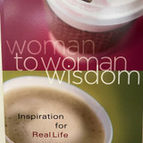 Woman to Woman Wisdom Woman to Woman Wisdom