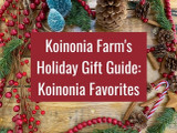 Holiday Gift Guide 2021- Koinonia Favorites