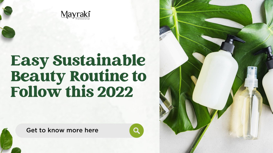 Easy Sustainable Beauty Routine in 2022