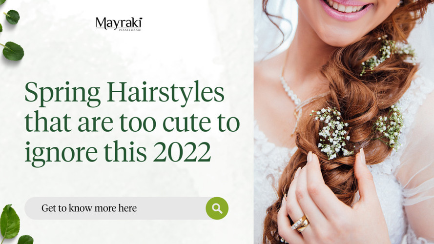 Top 5 Spring Hairstyles For 2022 