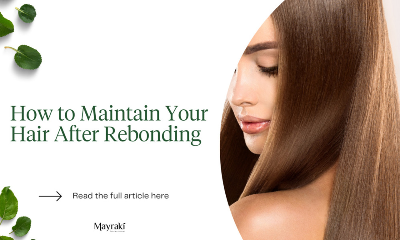 How to Maintain Your Hair After Rebonding MAYRAKI