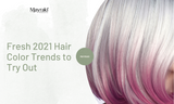 Fresh 2021 Hair Color Trends to Try Out