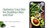 Optimize Your Diet for Healthier Skin & Hair