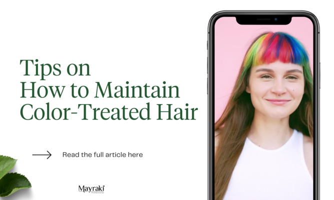 Tips on How to Maintain Color-Treated Hair - MAYRAKI