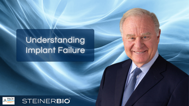 Understanding Implant Failure course with Dr. Greg Steiner