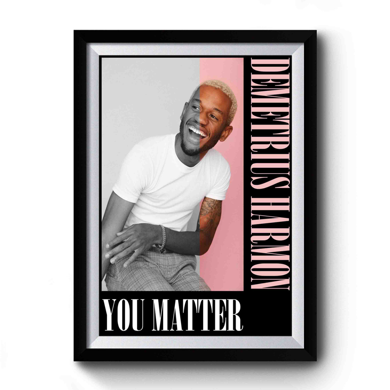 Demetrius Harmon You Matter Premium Poster