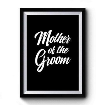 Mother Of The Groom Lettering Bridal Shower Premium Poster
