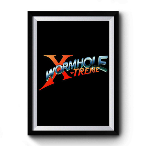 Wormhole Xtreme Premium Poster