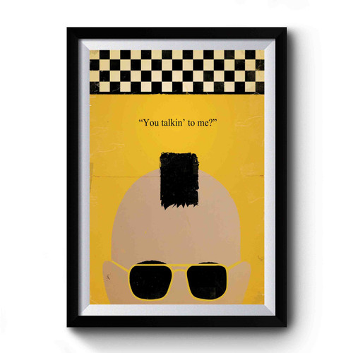 You Talkin To Me 1 Premium Poster