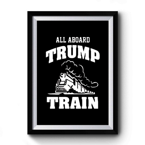 Al Aboard Trump Train Premium Poster