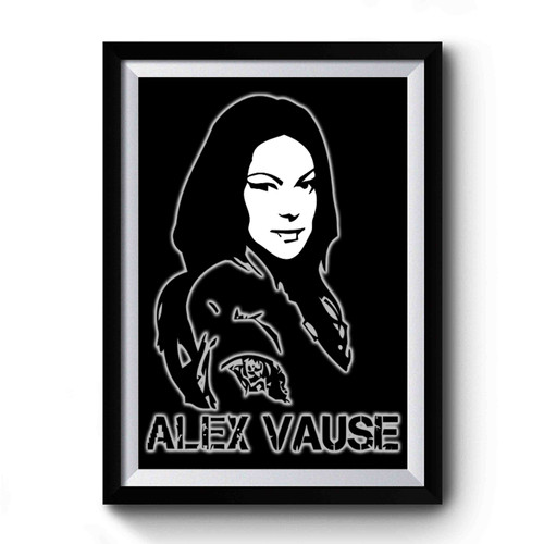 Alex Vause Team Alex Premium Poster
