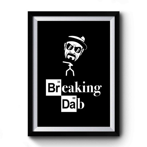 Breaking Dab Frr 31jan Premium Poster