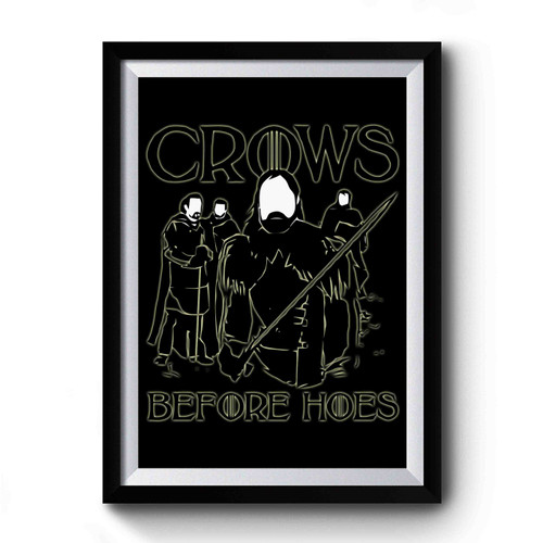 Crows Before Hoes 1 Premium Poster