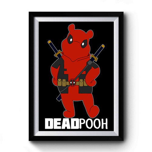 Deadpooh Swords Action Premium Poster