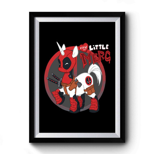 Deadpool Unicorn Funny Parody My Little Pony Premium Poster