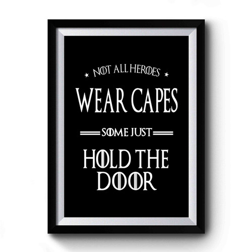 Hold The Door Game Of Thrones Premium Poster