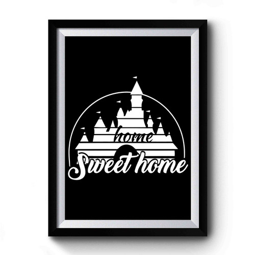 Home Sweet Home Premium Poster