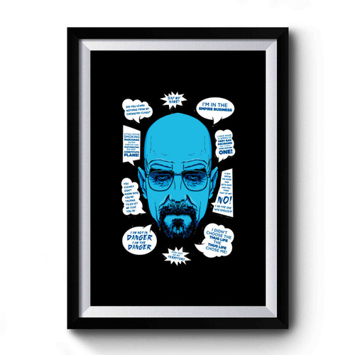 Mr Heisenberg Quotes Breaking Bad Premium Poster