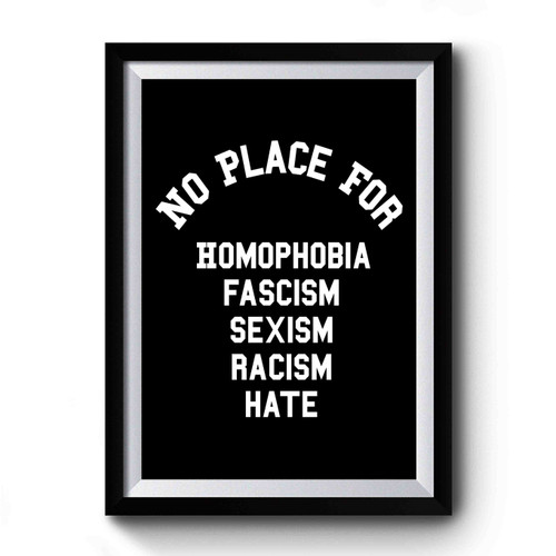 No Place For Homophobia Premium Poster
