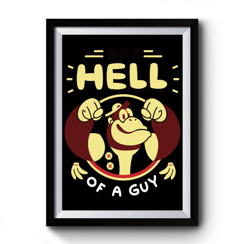 One Hell Of A Guy Premium Poster