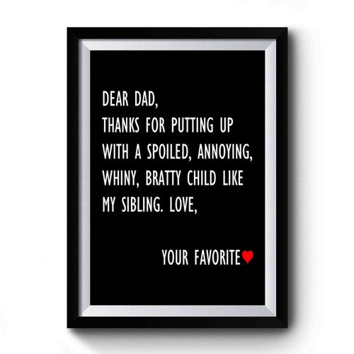 Quotes For Favorite Dad Premium Poster