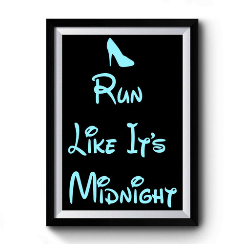 Run Like Its Midnight Premium Poster