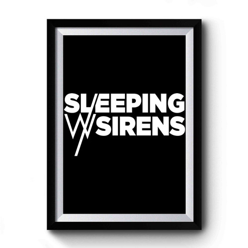 Sleeping With Sirens Fans Premium Poster